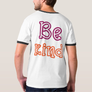 Be Kind – Bright and Bold Motivational Design T-Shirt