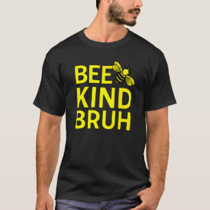 Be Kind Bruh Anti Bullying Kindness Orange Unity B T-Shirt