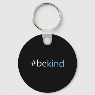 Be Kind - Choose Kindness Anti-bullying Message Key Ring
