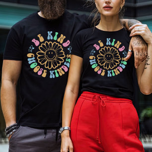 Be Kind Choose Kindness Shirt, Vibes T-Shirt