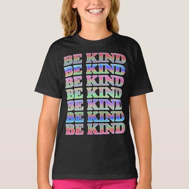BE KIND-Colourful Be Kind, Kindness T-Shirt (Front)
