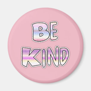 Be Kind Cool Colourful Graffiti Textology Magnet