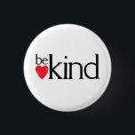 Be Kind - coz kindness matters. 3 Cm Round Badge<br><div class="desc">Spread the word and help the world. Thank you.</div>