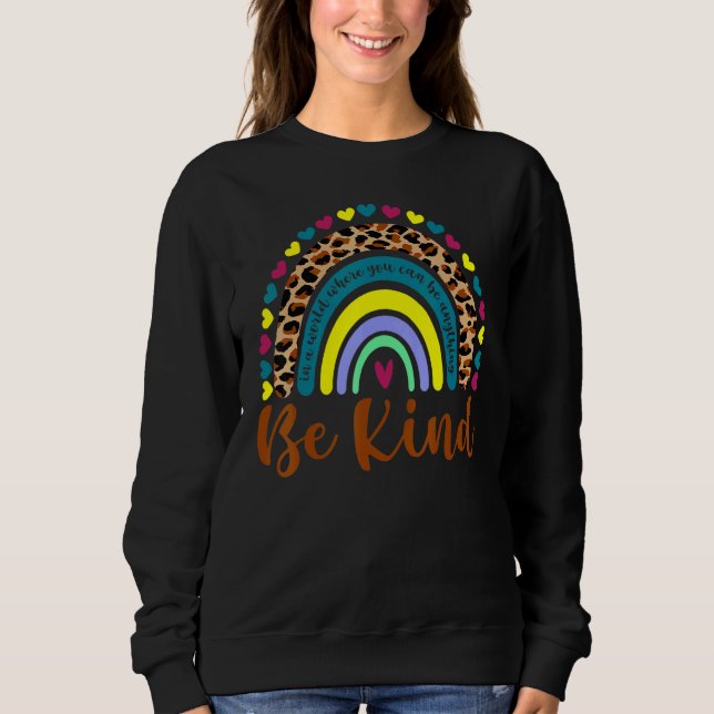Be Kind Cute Graphic Boho Leopard Rainbow Womens K Sweatshirt (Front)