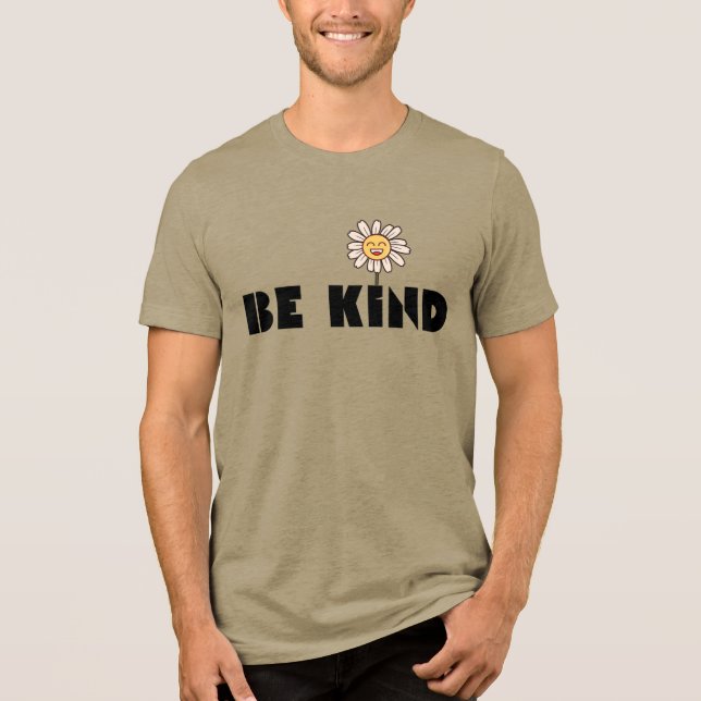Be Kind Cute Smiling Daisy Flower | Positive Kindn Tri-Blend Shirt (Front)