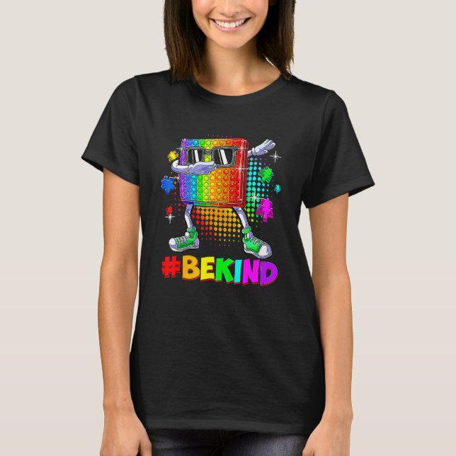 Be Kind Dabbing Pop It Puzzle Piece Autism Awarene T-Shirt (Front)