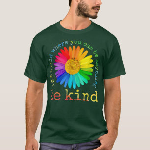 Be Kind Daisy Flower Rainbow LGBT Gay Lesbian Prid T-Shirt
