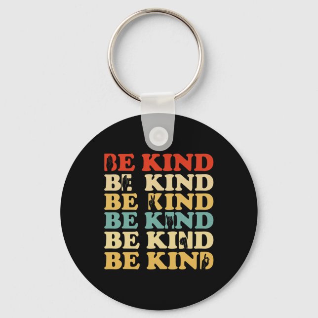 Be Kind Deaf Awareness Hard Of Hearing Asl Sign La Key Ring (Front)