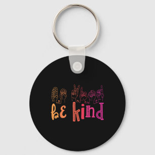 Be Kind Deaf Awareness Shirt Sign Language Kindnes Key Ring