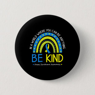 Be Kind Down Syndrome Awareness October Teacher Wo 6 Cm Round Badge