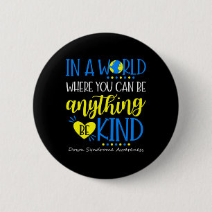 Be Kind Down Syndrome Awareness October Teacher Wo 6 Cm Round Badge