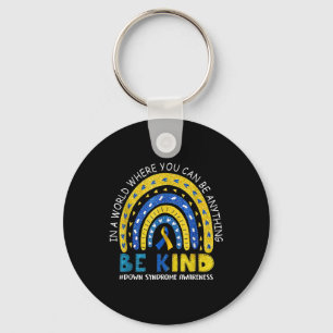 Be Kind Down Syndrome Awareness Rainbow Men Women  Key Ring