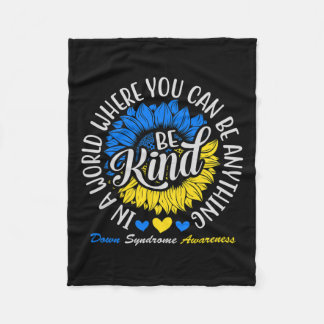 Be Kind Down Syndrome Awareness Ribbon Sunflower K Fleece Blanket