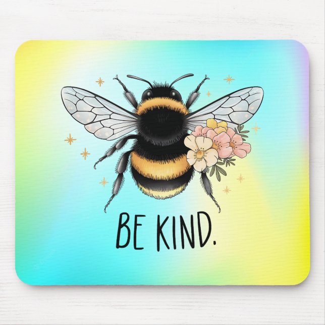 Be Kind Floral Cute Bee Inspirational Design Mouse Pad (Front)