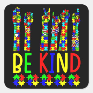 Be Kind Hand Sign Language Puzzle Autism Awareness Square Sticker