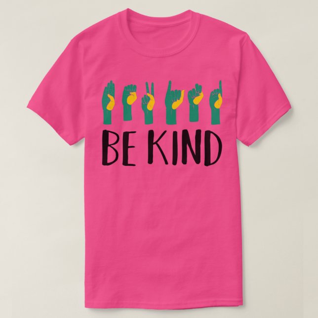 Be Kind Hand Sign Language Teachers Interpreter AS T-Shirt (Design Front)