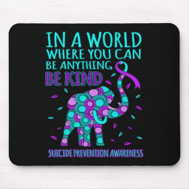 Be Kind Happy Suicide Prevention Awareness Support Mouse Pad (Front)