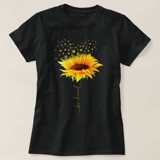 Be Kind Hippie Sunflower I Love You Deaf ASL Sign  T-Shirt (Design Front)