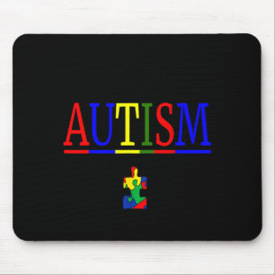 Be Kind I Have Autism Mouse Pad