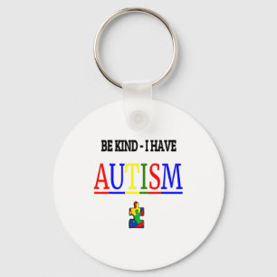 Be Kind I Have Autism T-shirt.png Key Ring