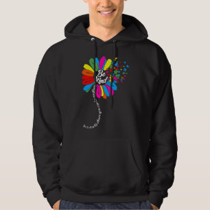 Be Kind In A World Where You Autism Awareness Hoodie