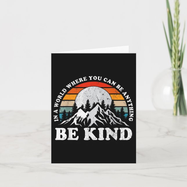 Be Kind In A World Where You Can Be Anything Unity Card (Front)