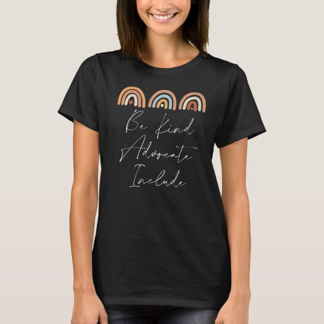 Be Kind Include Autism Advocate Squad Sped Teacher T-Shirt (Front)