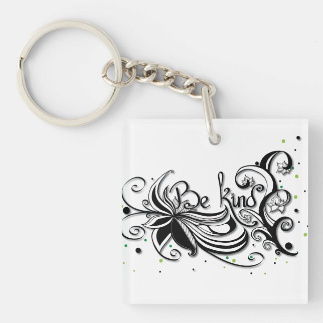 BE KIND! Inspirational calligraphy quote Key Ring (Front)