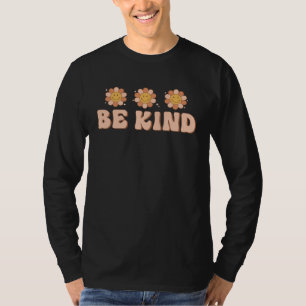 Be Kind Inspirational Kindness Groovy Daisy Flower T-Shirt