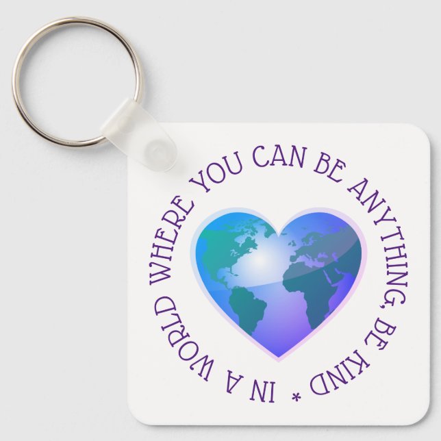 Be kind inspirational quote globe key ring (Front)