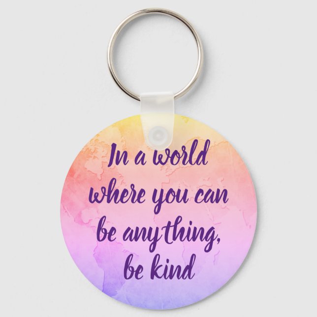 Be kind inspirational quote key ring (Front)