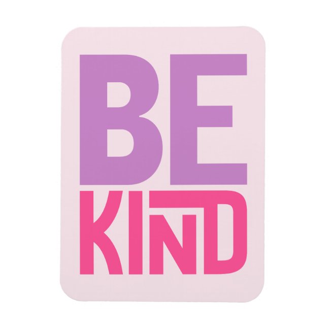 Be Kind Inspirational Quote Magnet (Vertical)