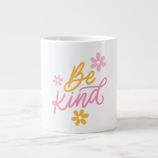 Be Kind – Inspirational Quote Mug
