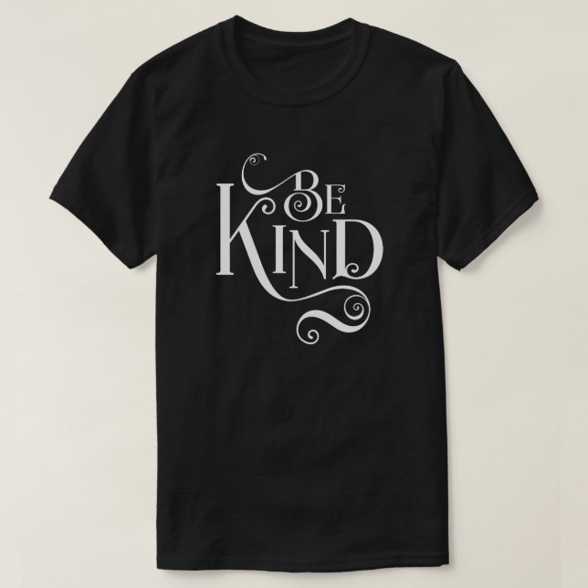 Be Kind Inspirational T-Shirt (Design Front)