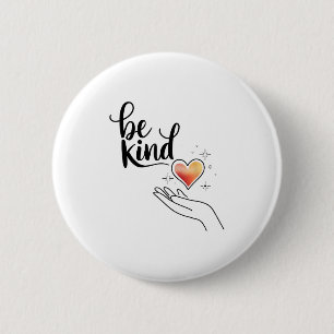 Be Kind Insrational Quote Sitive Motivational  6 Cm Round Badge