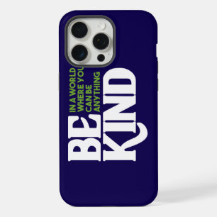 Be Kind iPhone 15 Pro Max Case