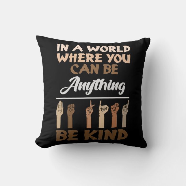 Be kind it matters Kindness humanity quote  Cushion (Front)