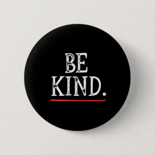 Be Kind Kindness Anti-bullying Awareness Mental He 6 Cm Round Badge
