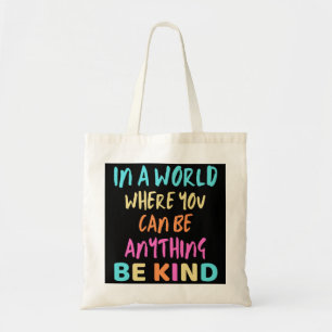 Be Kind Kindness Tote Bag