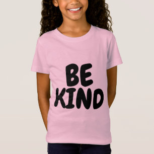 BE KIND Ladies Girls T-Shirts