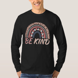 Be Kind Leopard Rainbow Motivational Quote Teacher T-Shirt