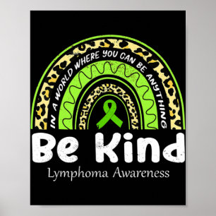Be Kind Leopard Rainbow NonHodgkin Lymphoma Awaren Poster