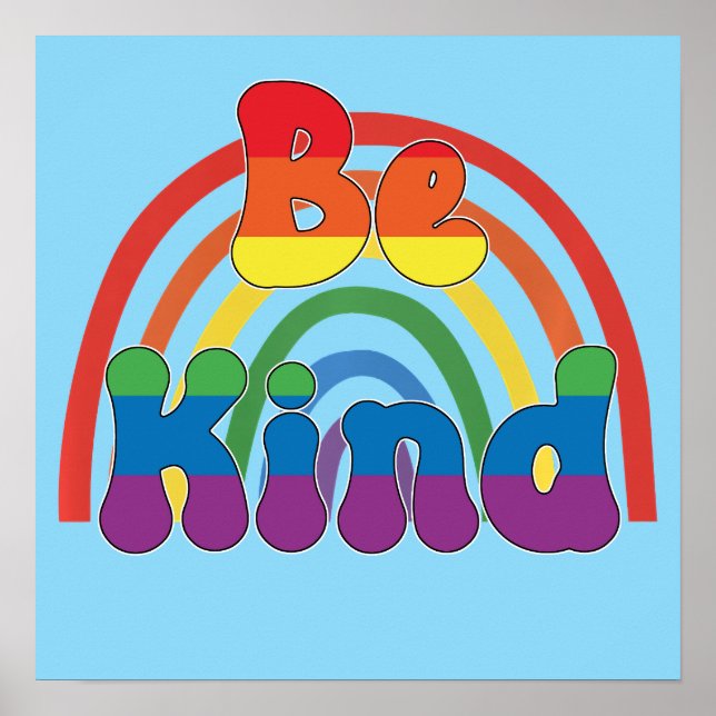 Be Kind - LGBTQIA Rainbow Love Poster (Front)