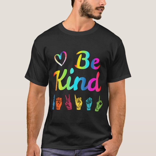 Be Kind Love ASL Sign Language Nonverbal Teacher S T-Shirt (Front)