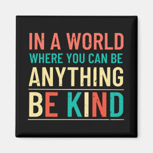 Be Kind Magnet