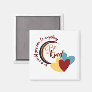 Be Kind  Magnet