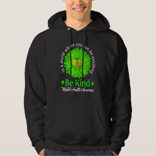Be Kind Mental Health Awareness Green Ribbon Sunfl Hoodie