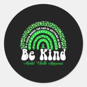 Be Kind Mental Health Awareness Leopard Rainbow Ki Classic Round Sticker