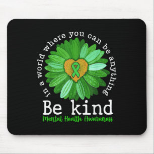 Be Kind Mental Health Awareness Sunflower Support Mouse Pad