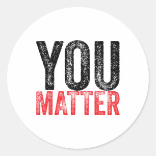 Be Kind Mental Health Awareness You Problem  Classic Round Sticker